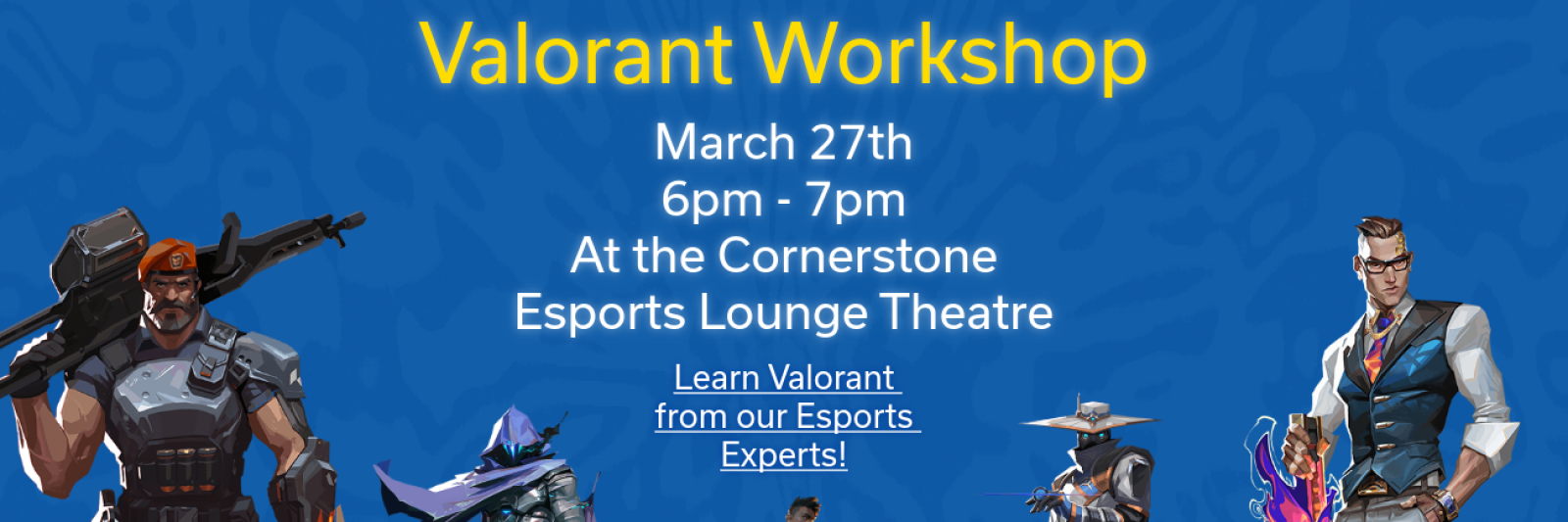 Valorant Workshops March 27th