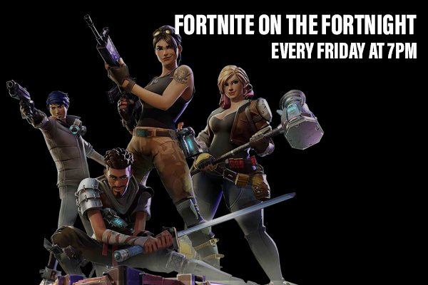 Fortnite on the Fortnight, Every Friday at 7PM