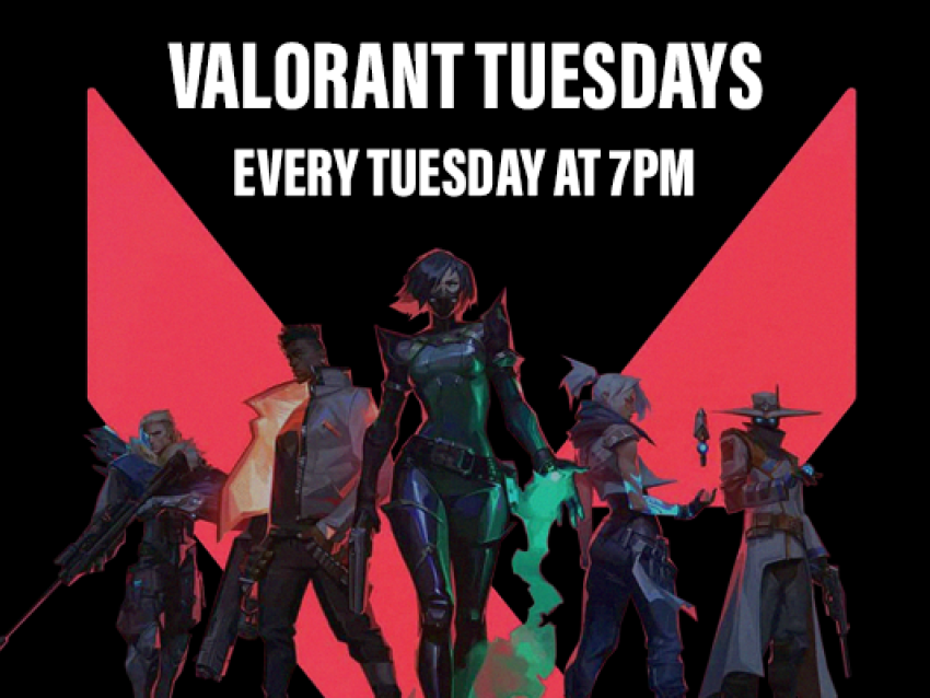 Valorant Tuesdays, Every Tuesday at 7PM